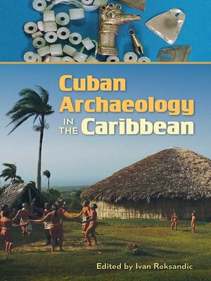 cover image of Cuban Archaeology in the Caribbean